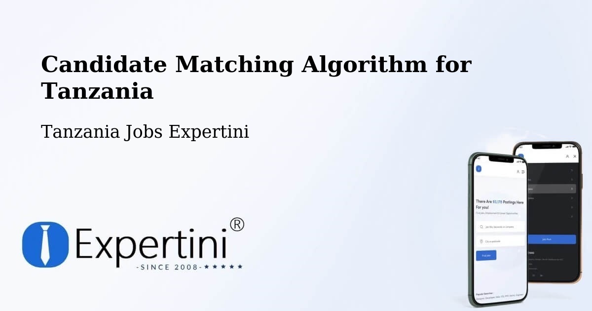 Candidate Matching Algorithm Overview – Konde - Tanzania Jobs Expertini