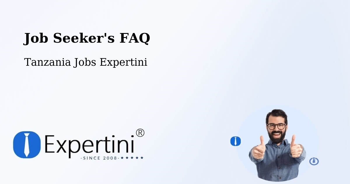 Job Seeker FAQ – Konde - Tanzania Jobs Expertini